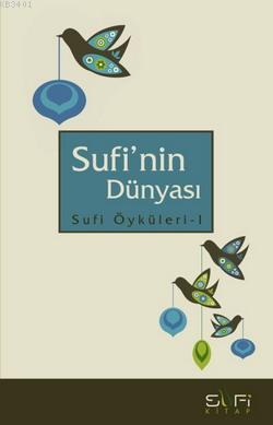 Sufi'nin Dünyası Metin Karabaşoğlu