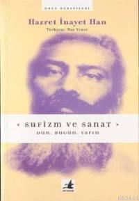 Sufizm ve Sanat Sufi İnayet Han