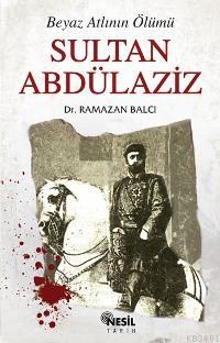 Sultan Abdülaziz Ramazan Balcı