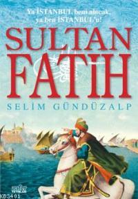 Sultan Fatih Selim Gündüzalp