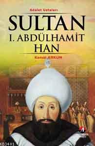 Sultan I. Abdülhamit Han Kemal Arkun