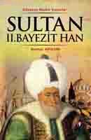 Sultan II. Bayezit Han Kemal Arkun