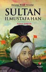 Sultan II. Mustafa Han Kemal Arkun