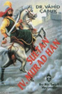 Sultan IV. Murad Han
