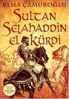 Sultan Selahaddin El Kürdi Reha Çamuroğlu