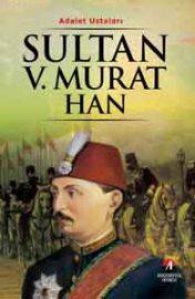 Sultan V.Murat Han Kemal Arkun