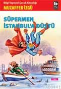 Süpermen İstanbula Düştü Muzaffer İzgü