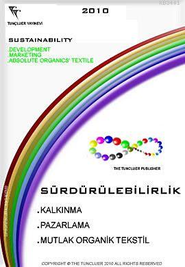 Sürdürülebilirlik, Kalkınma, Pazarlama, Mutlak Organik Tekstil