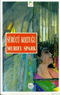 Sürücü Koltuğu Muriel Spark
