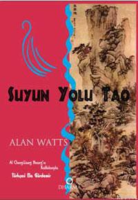 Suyun Yolu Tao Alan Watts