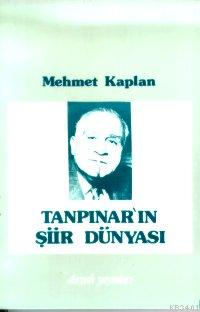 Tanpınar'ın Şiir Dünyası Mehmet Kaplan