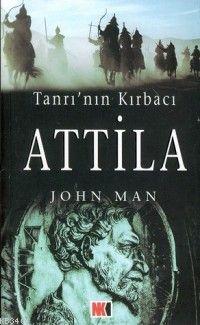 Tanrı'nın Kırbacı Attila John Man