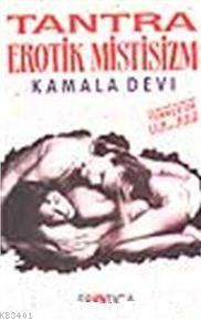 Tantra - Erotik Mistisizm Kamala Devi
