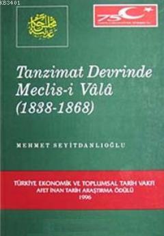 Tanzimat Döneminde Meclis- i Vala (1838- 1868) Mehmet Seyitdanlıoğlu