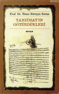 Tanzimat'ın Götürdükleri İhsan Süreyya Sırma