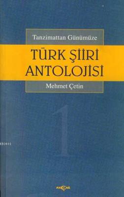 Tanzimattan Günümüze Türk Şiir Antolojisi 1-4 Mehmet Çetin
