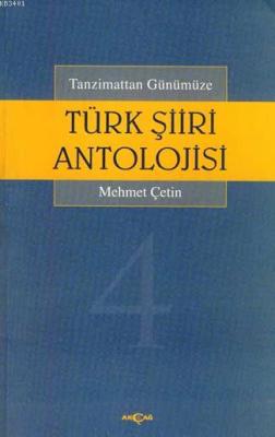 Tanzimattan Günümüze Türk Şiiri Antolojisi 4 Cilt Takım Mehmet Çetin