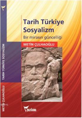 Tarih Türkiye Sosyalizm Metin Çulhaoğlu