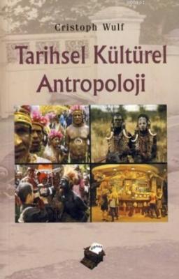 Tarihsel Kültürel Antropoloji Christoph Wulf