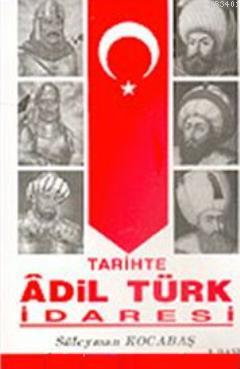Tarihte Adil Türk İdaresi Süleyman Kocabaş