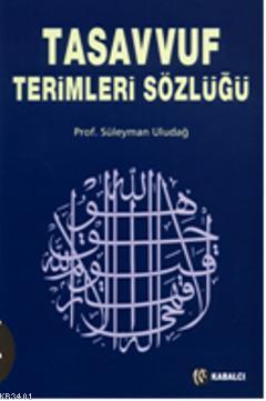 Tasavvuf Terimleri Sözlüğü Süleyman Uludağ