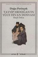 Tayyip Erdoğan'ın Yüce Divan Dosyası Doğu Perinçek