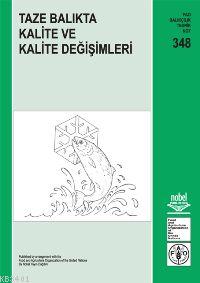 Taze Balıkta Kalite ve Kalite Değişimleri Mehmet Çelik