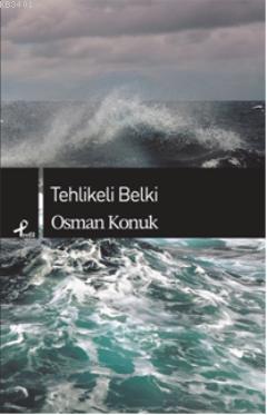 Tehlikeli Belki Osman Konuk