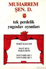Tek Perdelik Yugoslav Oyunları Muharrem Şen D.
