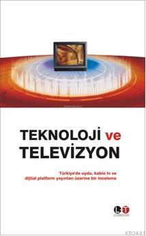 Teknoloji ve Televizyon N. Tülay Şeker