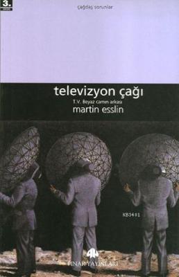 Televizyon Çağı Martin Esslin