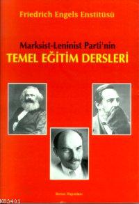 Marksist Leninist Partinin Temel Eğitim Dersleri Friedrich Engels