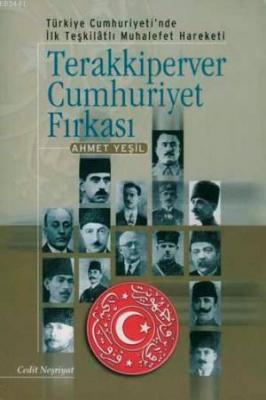 Terakkiperver Cumhuriyet Fırkası Ahmet Yeşil