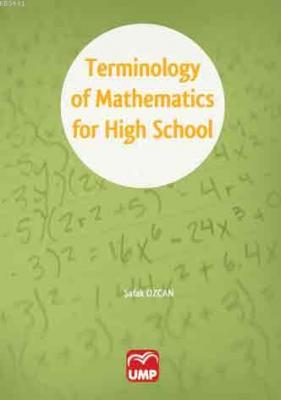 Terminology Of Mathematics For High School Şafak Özcan