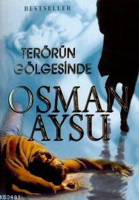Terörün Gölgesinde Osman Aysu