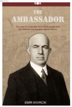 The Ambassador Emir Kıvırcık