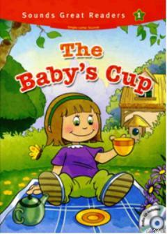 The Baby's Cup +CD (Sounds Great Readers 1) Casey Malarcher