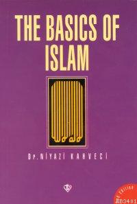 The Basics of Islam (İngilizce) Niyazi Kahveci
