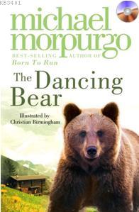 The Dancing Bear +CD Michael Morpurgo
