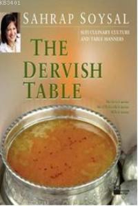 The Dervish Table Sahrap Soysal
