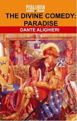 The Divine Comedy: Paradise Dante Alighieri