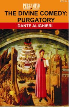 The Divine Comedy: Purgatory Dante Alighieri
