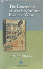 The Emergence Of Modern Science, East And West John Freely