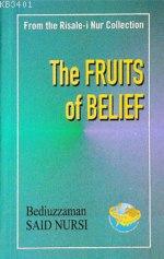The Fruits of Belief (İngilizce) Bediüzzaman Said Nursi