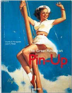 The Great American Pin-Up Charles G. Martignette