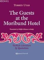 The Guests At The Morıbund Hotel Tomris Uyar