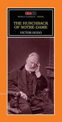 The Hunchback of Notre-Dame Victor Hugo