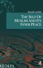 The Self of Muslim and Its Inner Peace Hayati Aydın