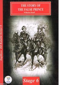 The Story Of The False Prince / İngilizce Seviye-6 Wilhelm Hauff