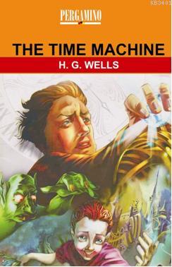 The Time Machine Herbert George Wells